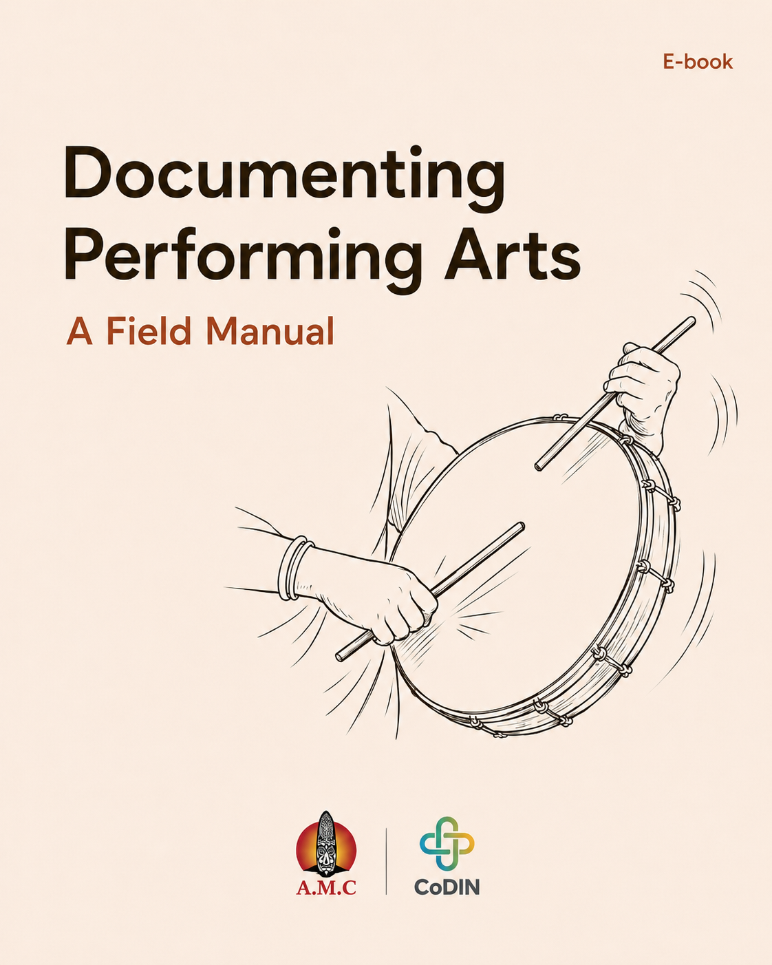 Cover of Documenting Performing Arts: A Field Manual