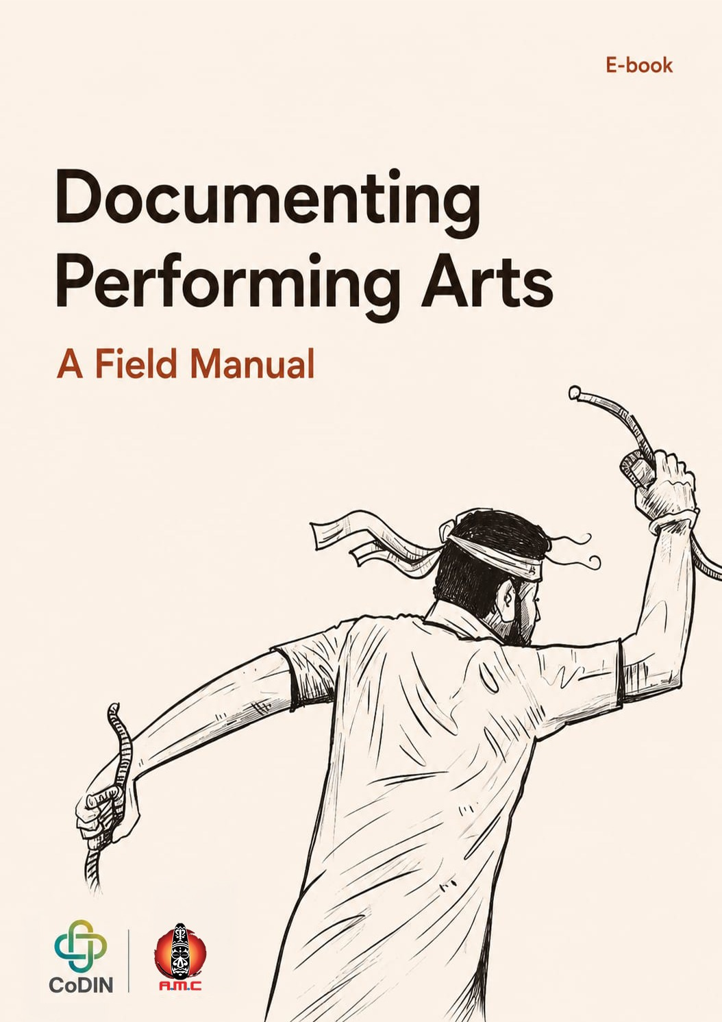 Cover of Documenting Performing Arts: A Field Manual